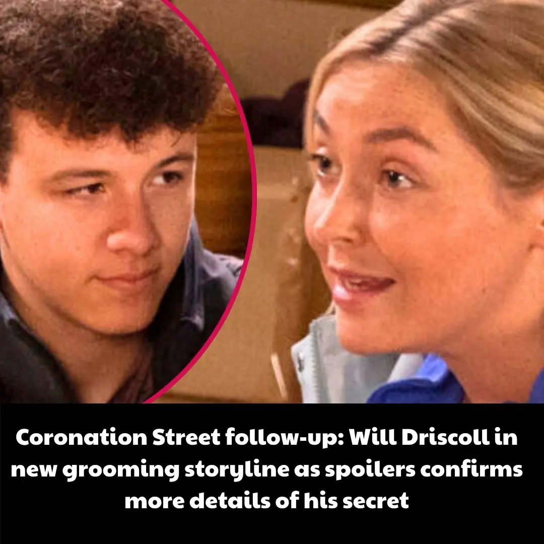 Coronation Street follow-up: Will Driscoll in new grooming storyline as spoilers confirms more details of his secret