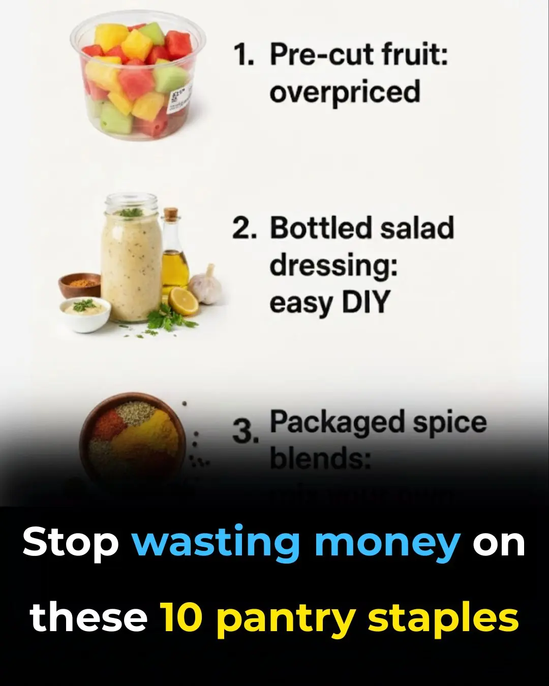 Stop wasting money on these 10 pantry staples