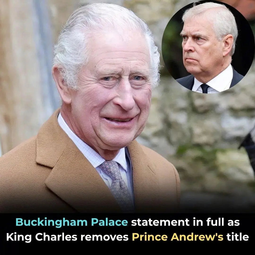Buckingham Palace statement in full as King Charles removes Prince Andrew’s title