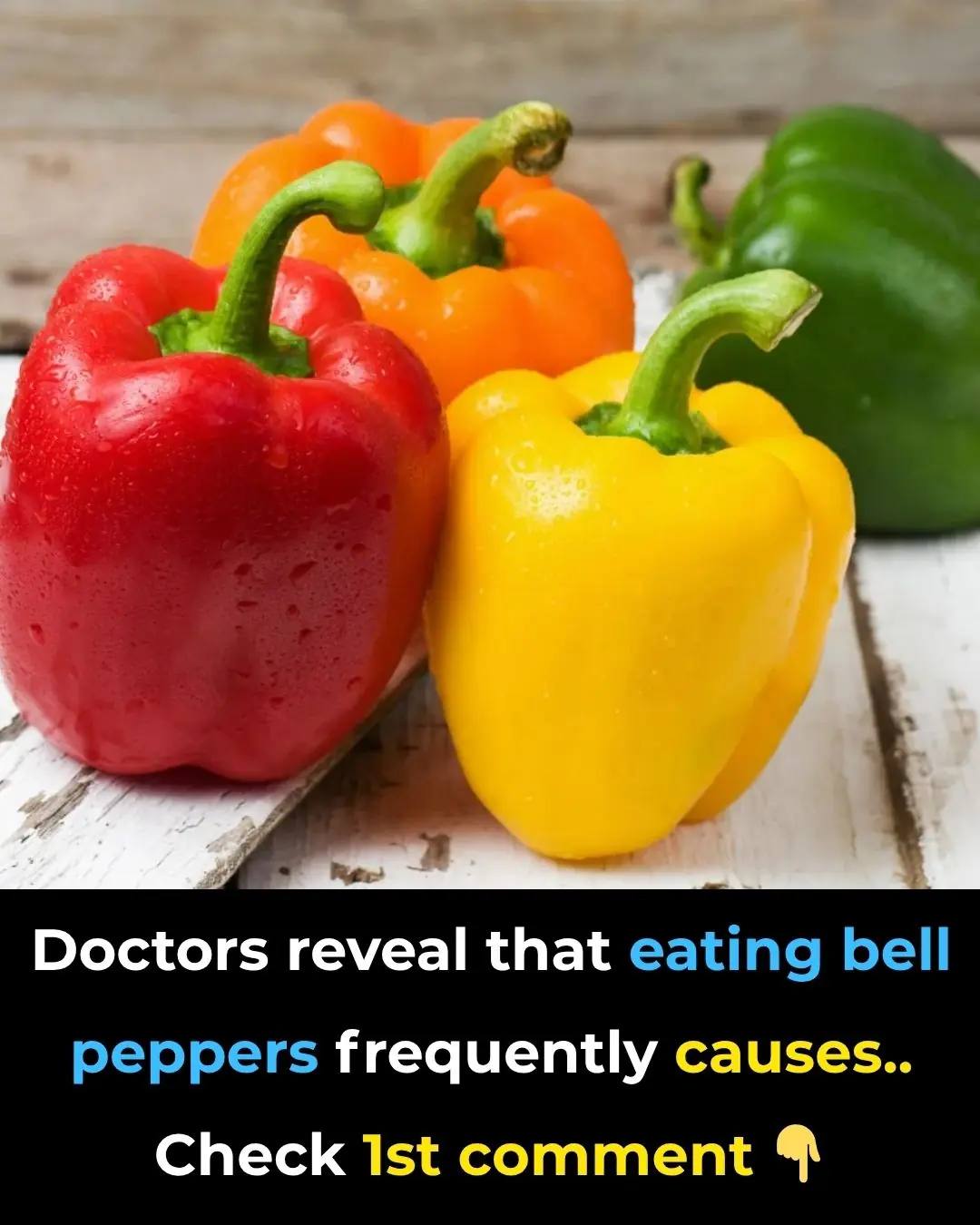 Doctors Reveal That Eating Bell Peppers Frequently Causes..