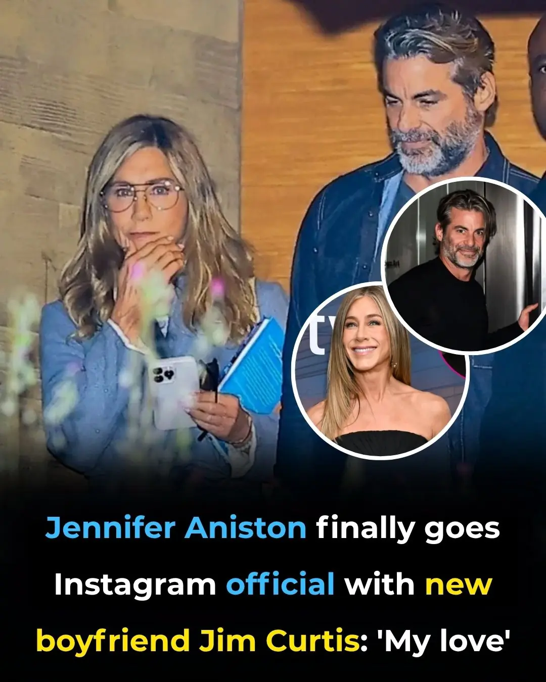 Jennifer Aniston finally goes Instagram official with new boyfriend Jim Curtis: ‘My love’