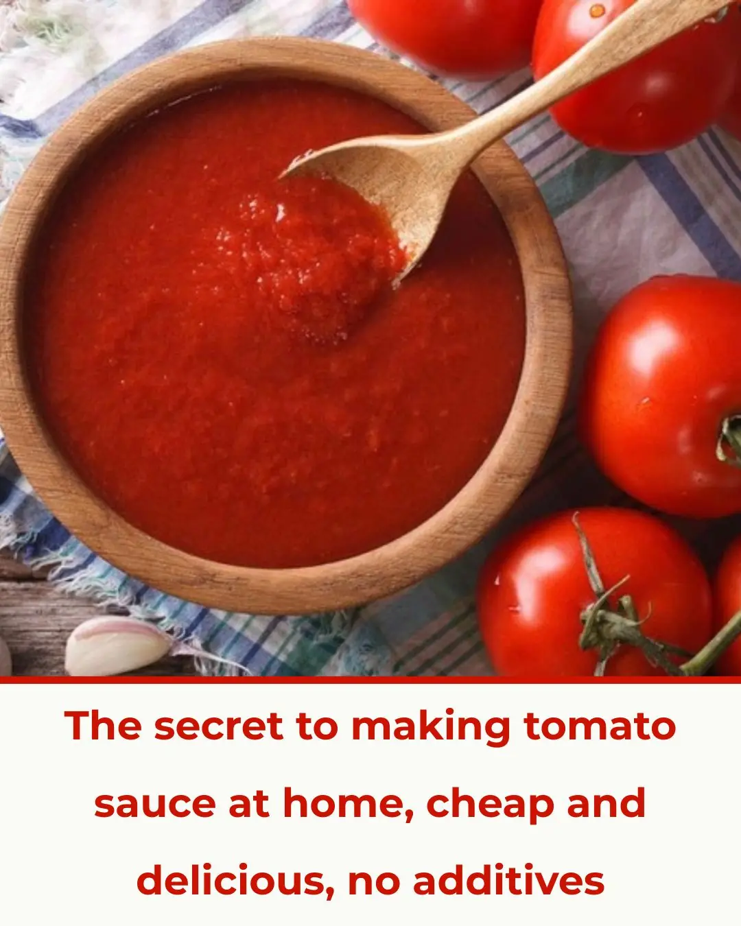 The secret to making your own tomato sauce at home