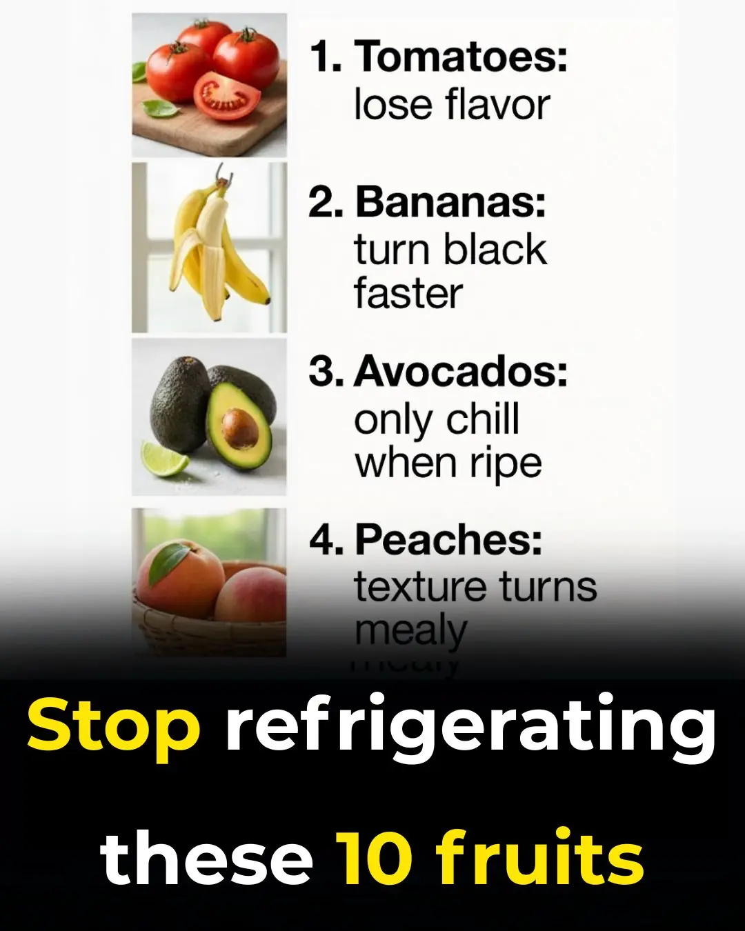 Stop refrigerating these 10 fruits