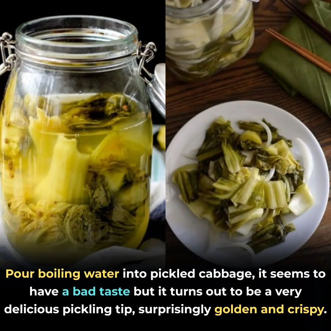 Pour boiling water into pickled cabbage, it seems to have a bad taste but it turns out to be a very delicious pickling tip, surprisingly golden and crispy.