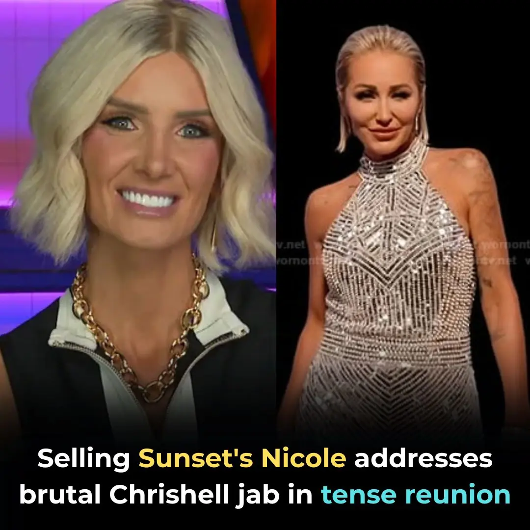 Selling Sunset's Nicole addresses brutal Chrishell jab in tense season 9 reunion