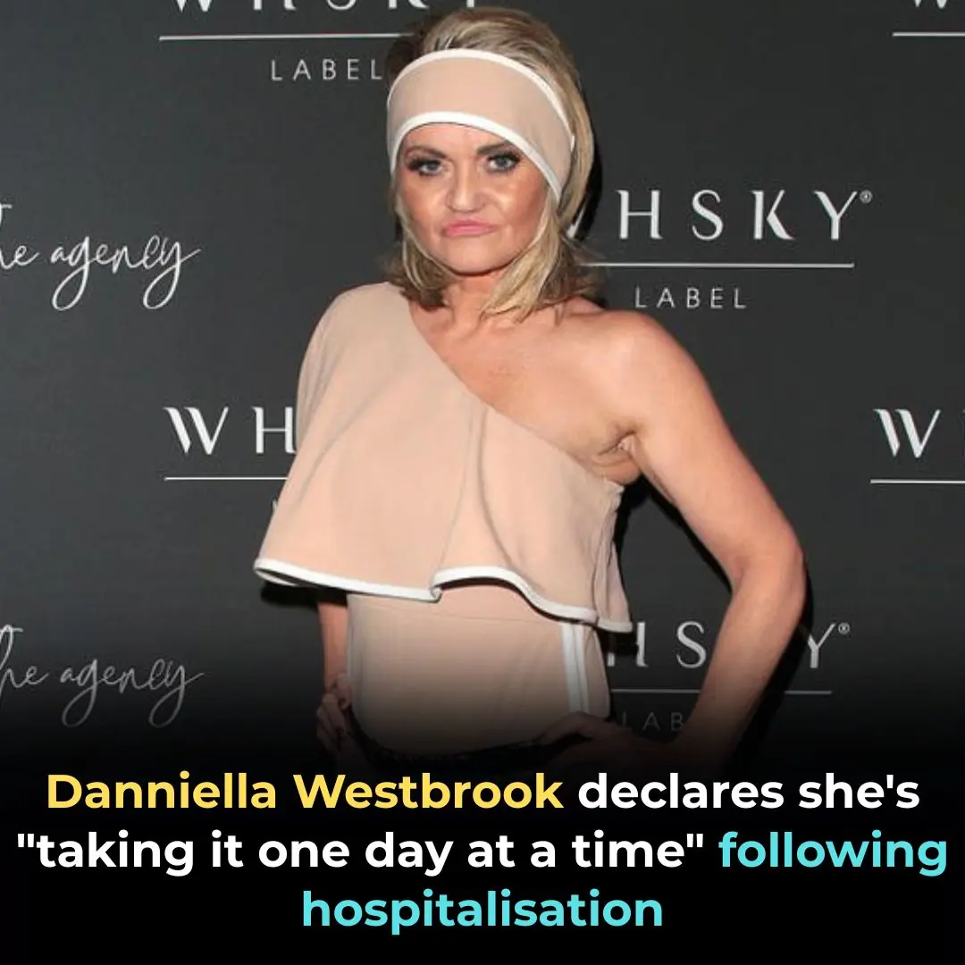 Danniella Westbrook declares she’s ‘taking it one day at a time’ after hospitalisation