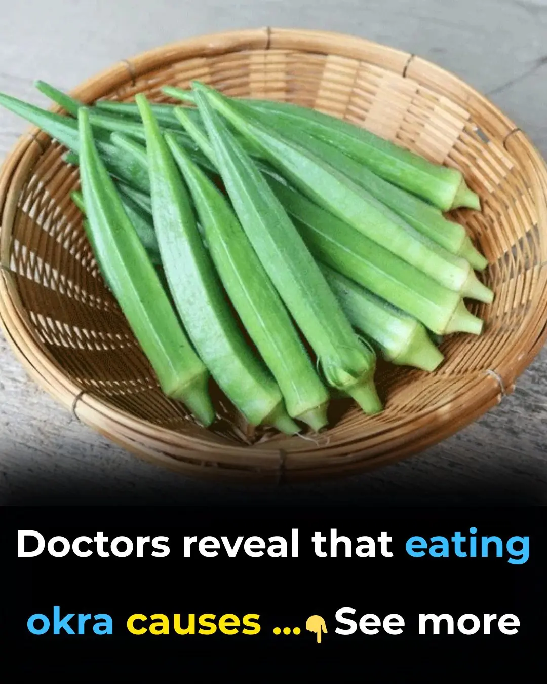 Doctors reveal that eating okra causes...