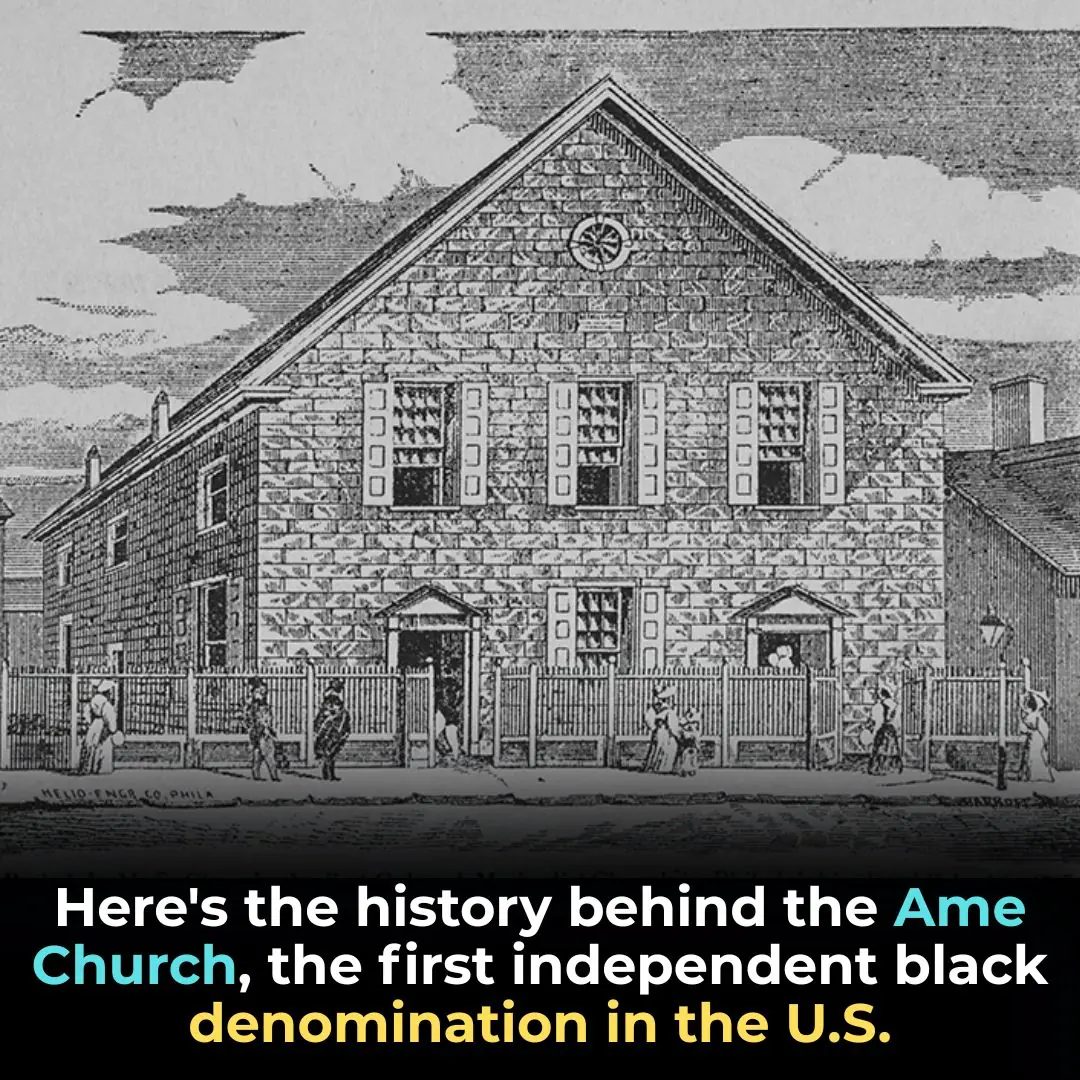 Here’s The History Behind The AME Church, The First Independent Black Denomination In The U.S.