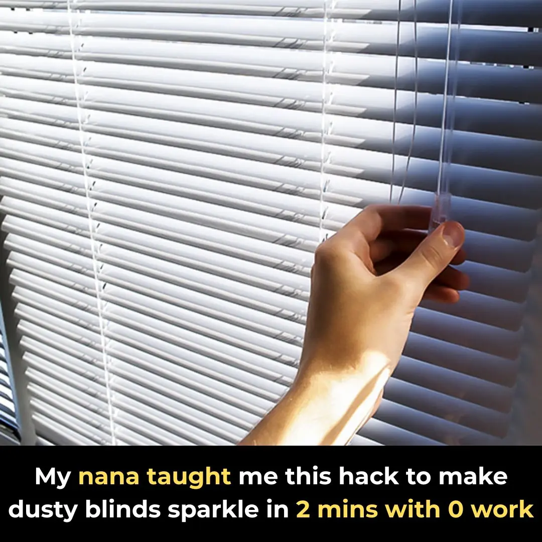 My nana taught me this hack to make dusty blinds sparkle in 2 mins with 0 work. Here’s how it works