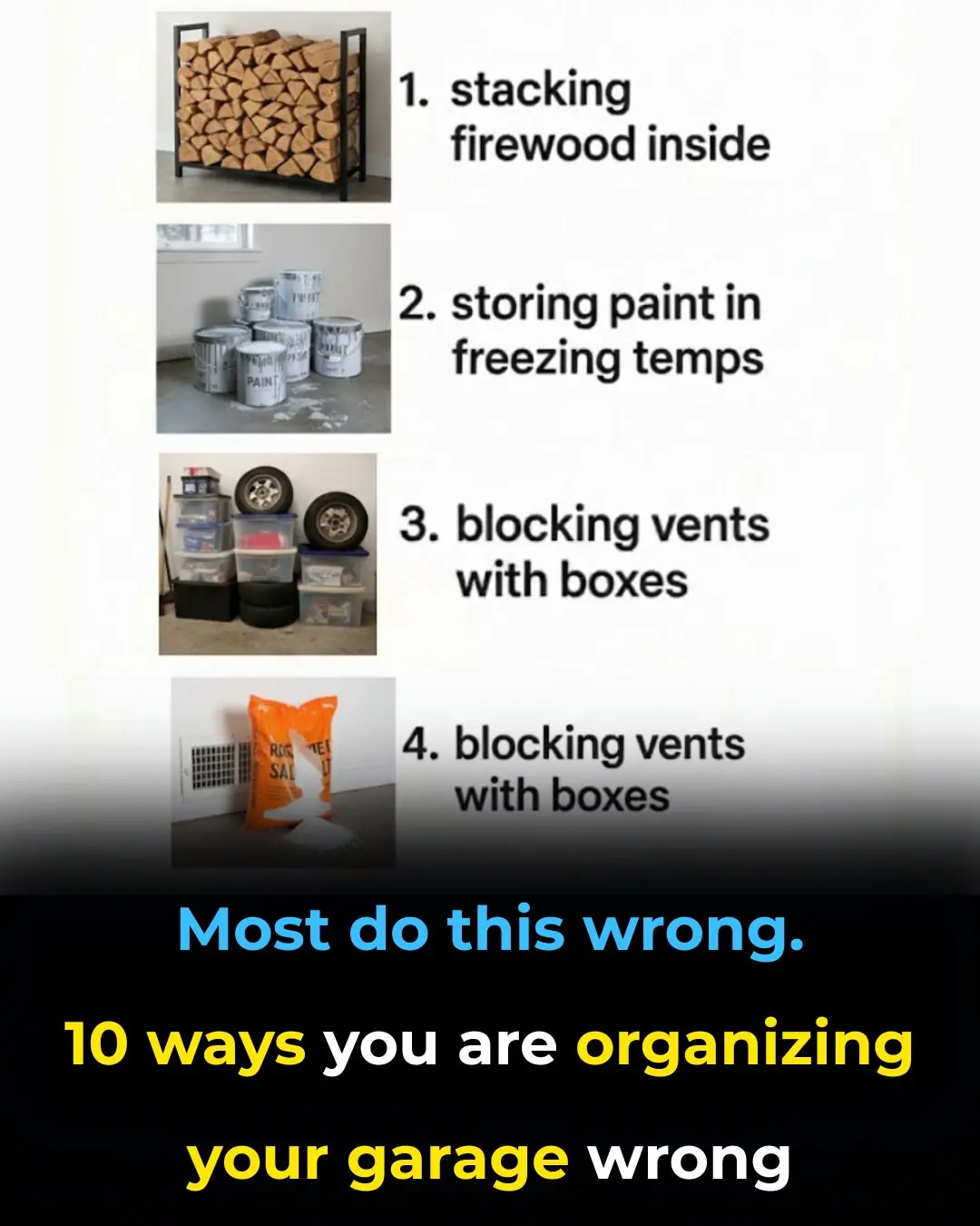 Most do this wrong. 10 ways you are organizing your garage wrong