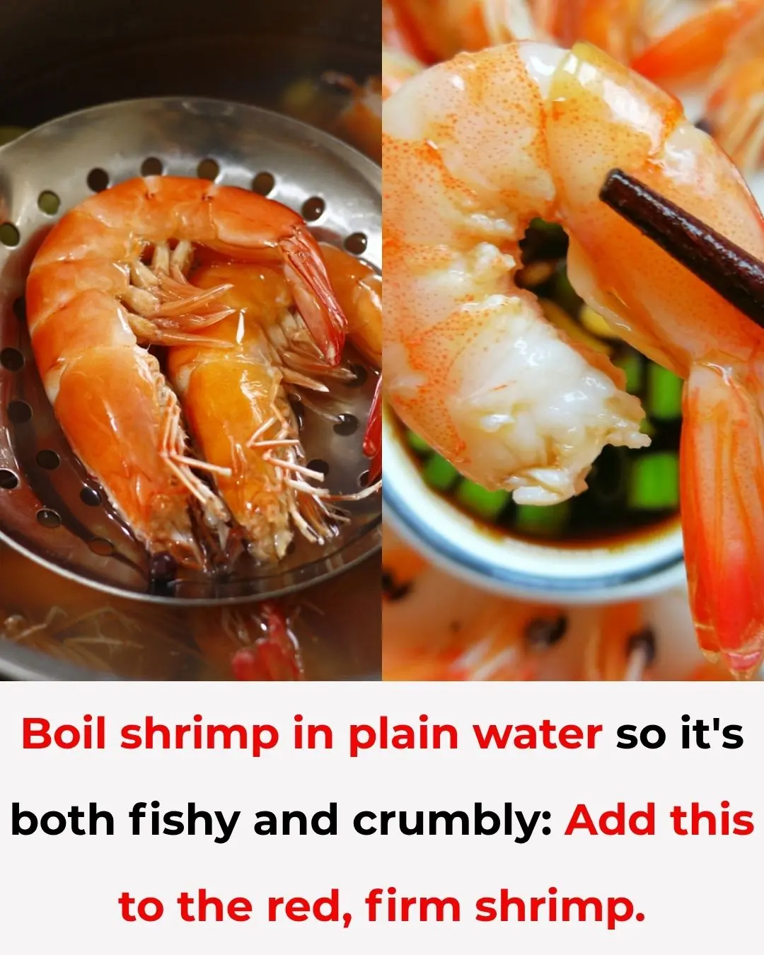 Boiling Shrimp with Plain Water Makes It Fishy and Mushy — Add This Simple Ingredient for Firm, Bright Red, and Delicious Shrimp