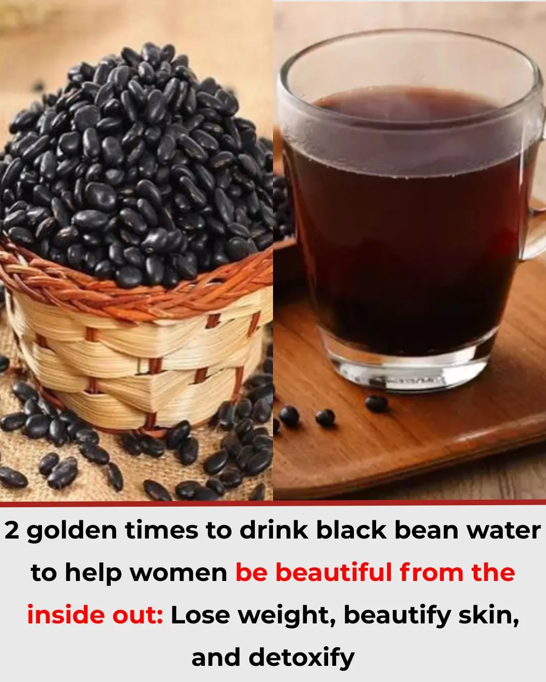 2 Golden Times to Drink Black Bean Water for Women: Slim Down, Beautify Skin, and Detox Naturally
