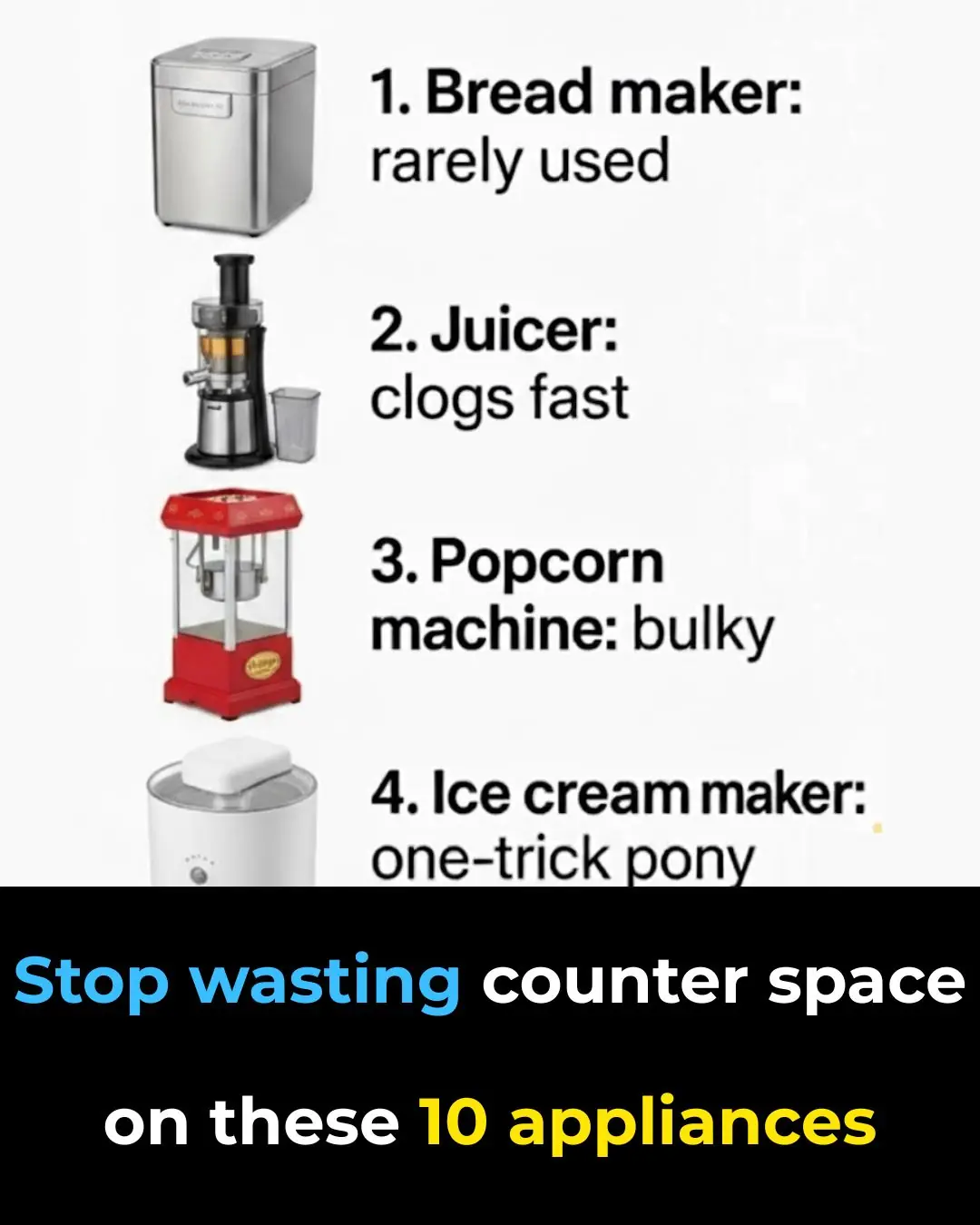 Stop Wasting Counter Space on These 10 Kitchen Appliances