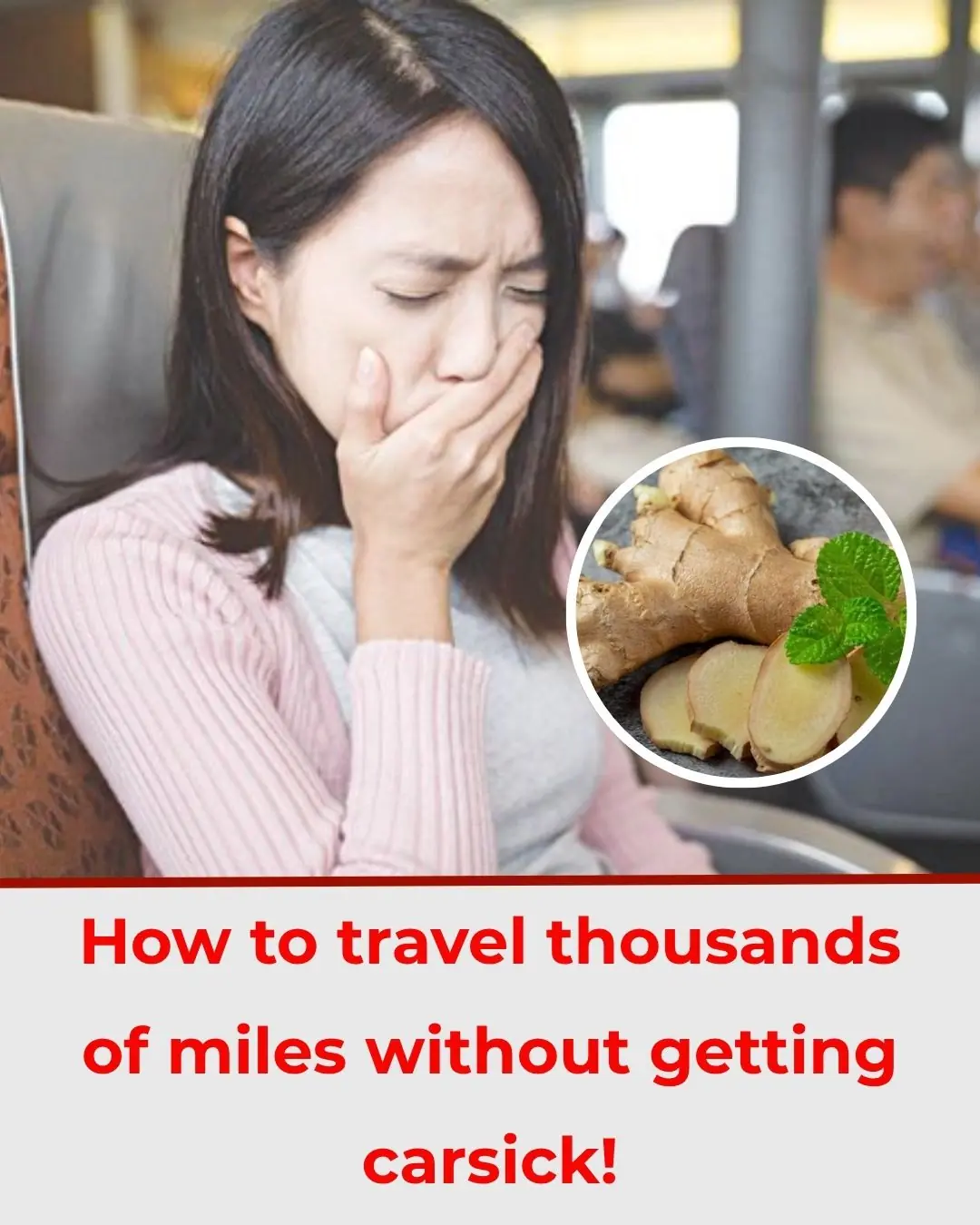 How to Travel Long Distances Without Getting Motion Sickness
