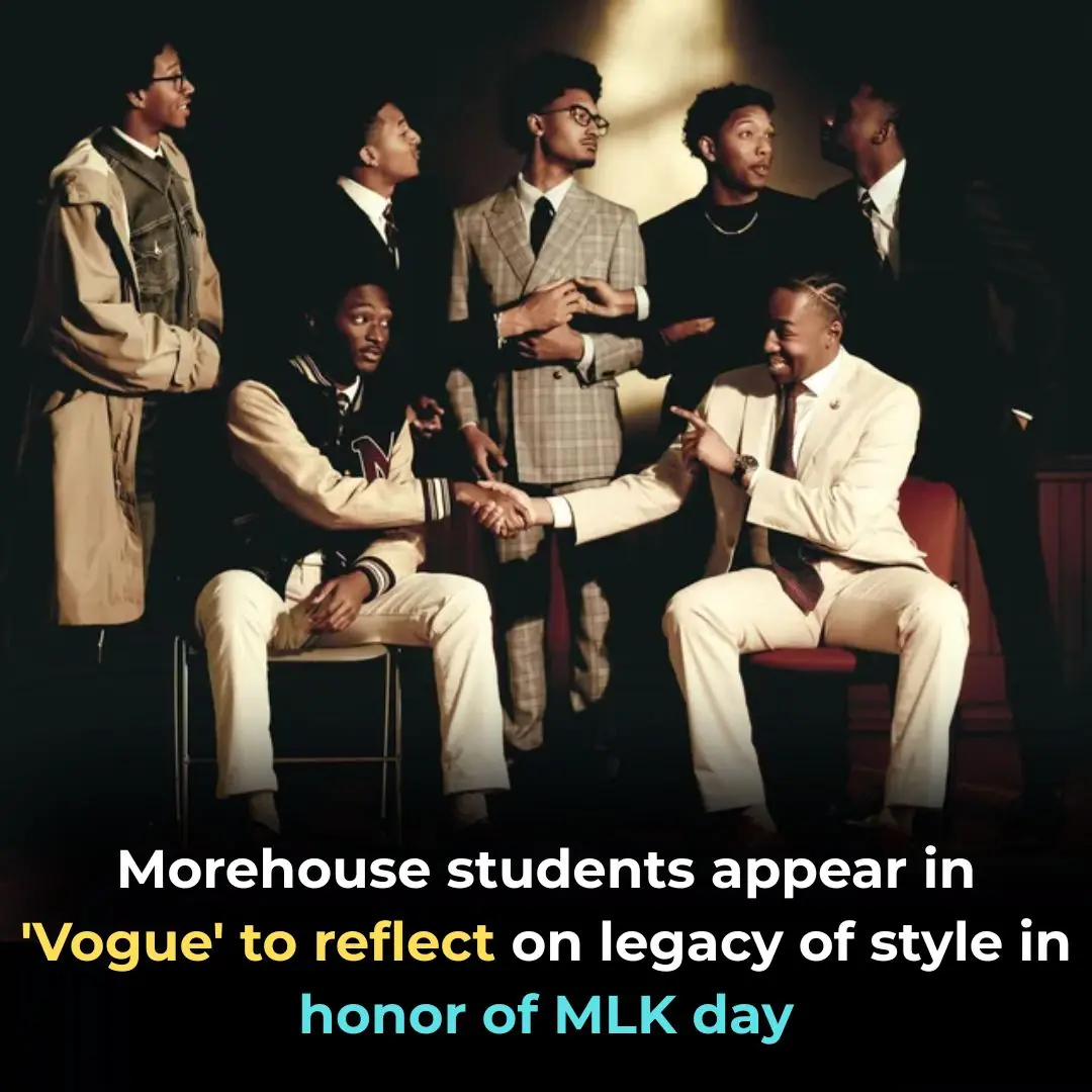 Morehouse Students Appear in ‘Vogue’ To Reflect On Legacy of Style in Honor of MLK Day