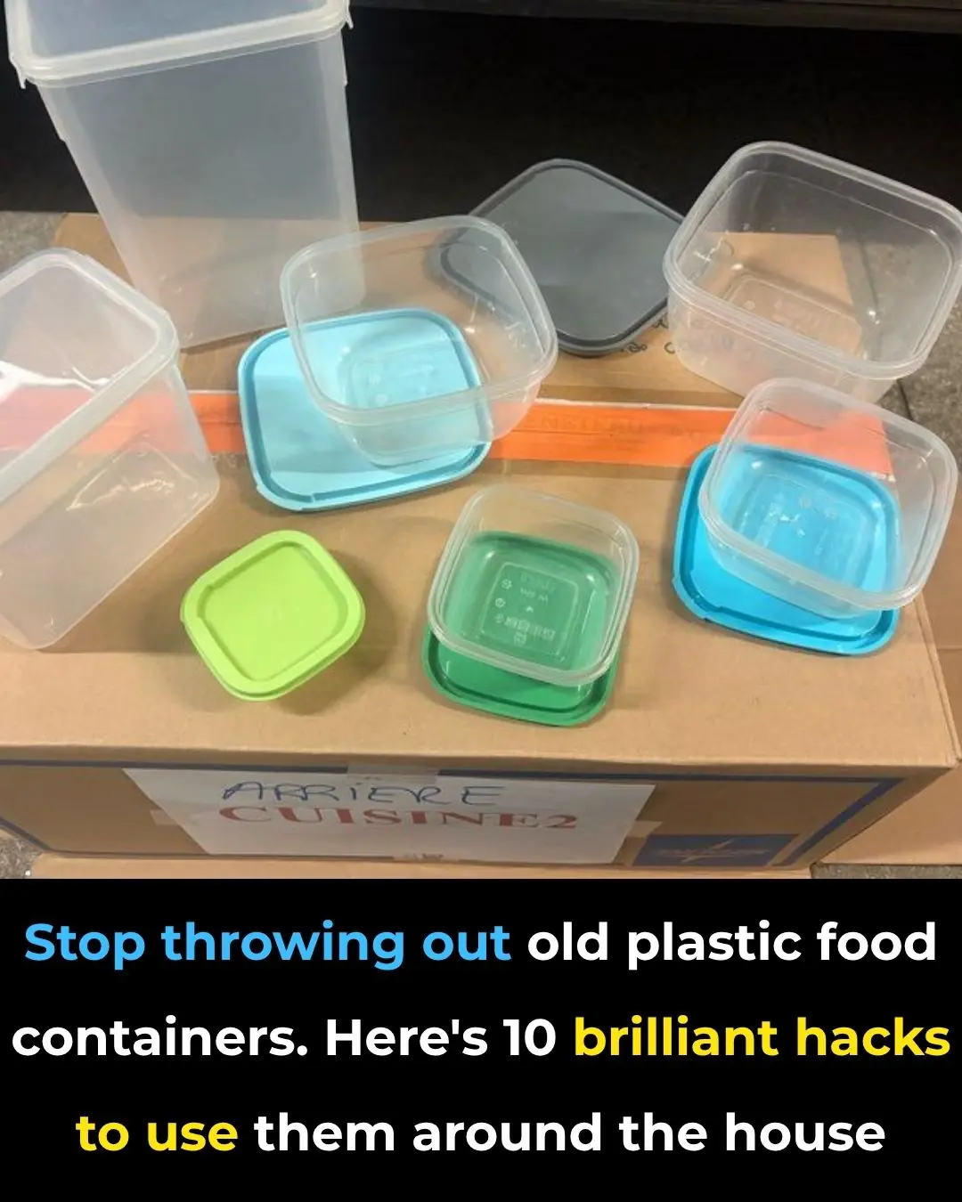 Stop throwing out old plastic food containers