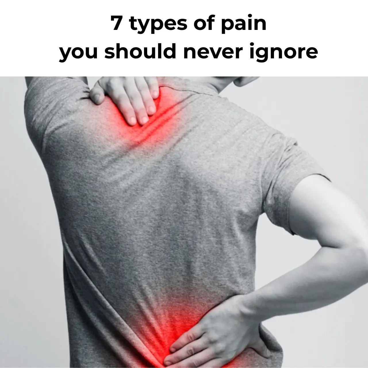 Seven Types of Pain You should Never Ignore
