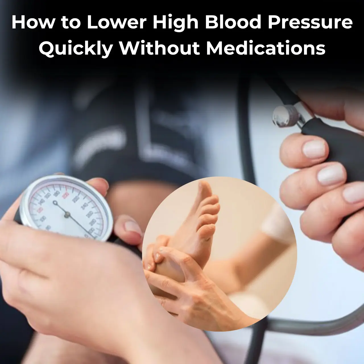 How to Lower High Blood Pressure Quickly Without Medications (Evidence Based)