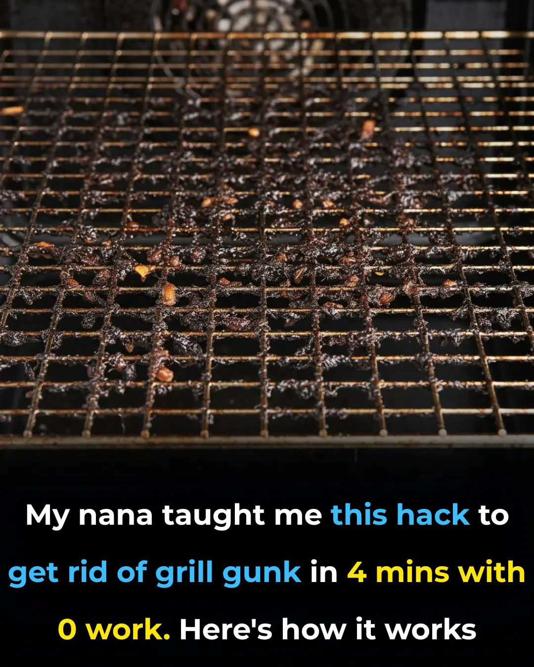 My nana taught me this hack to get rid of grill gunk in 4 mins with 0 work. Here’s how it works
