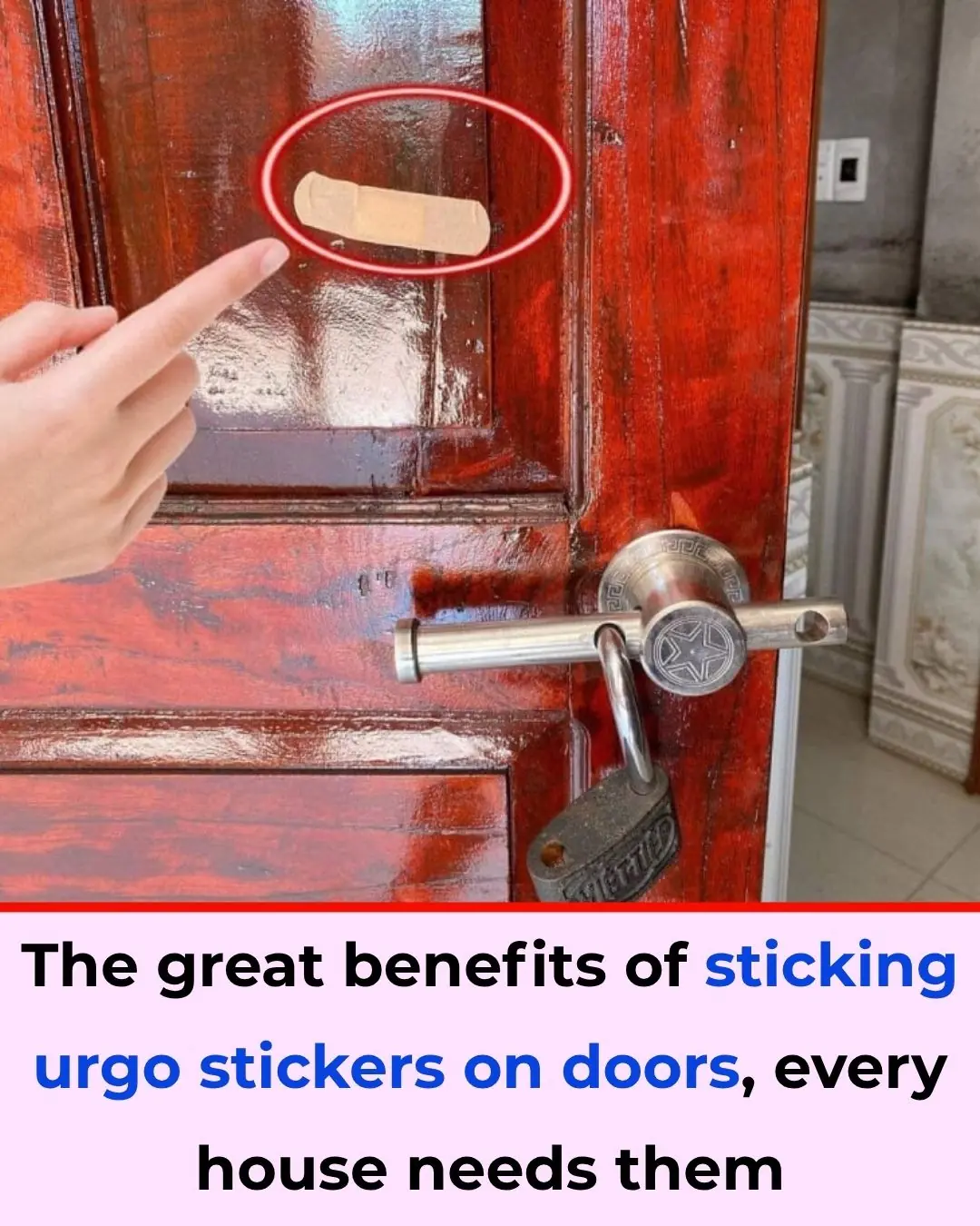 The Surprising Benefits of Sticking a Band-Aid on Your Door — Every Home Should Try This