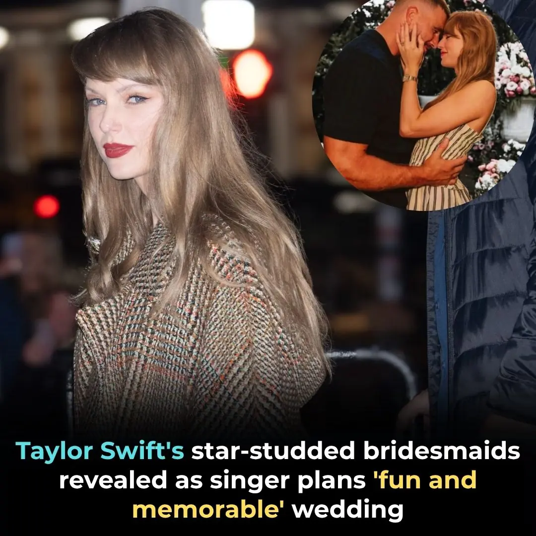 Taylor Swift’s star-studded bridesmaids revealed as singer plans ‘fun and memorable’ wedding
