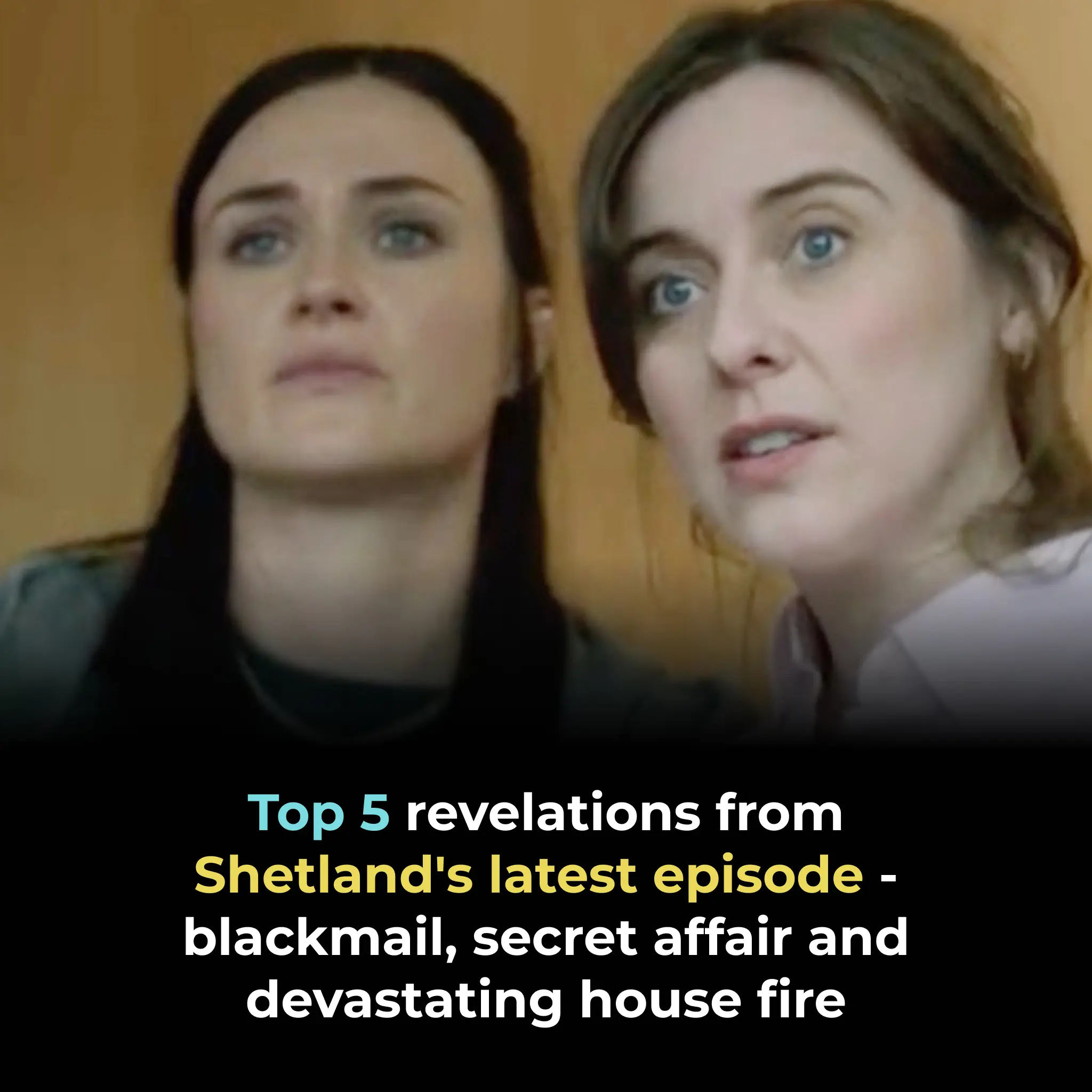 Top 5 revelations from Shetland's latest episode - blackmail, secret affair and devastating house fire