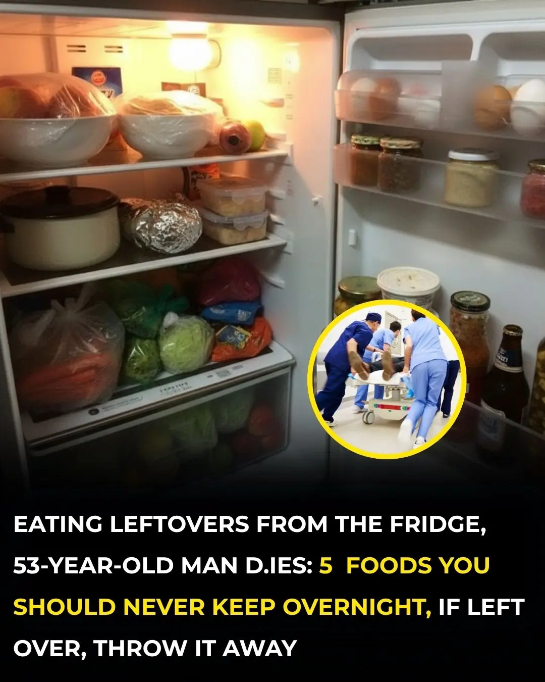 5 Common Foods That May Turn Toxic If Left Overnight