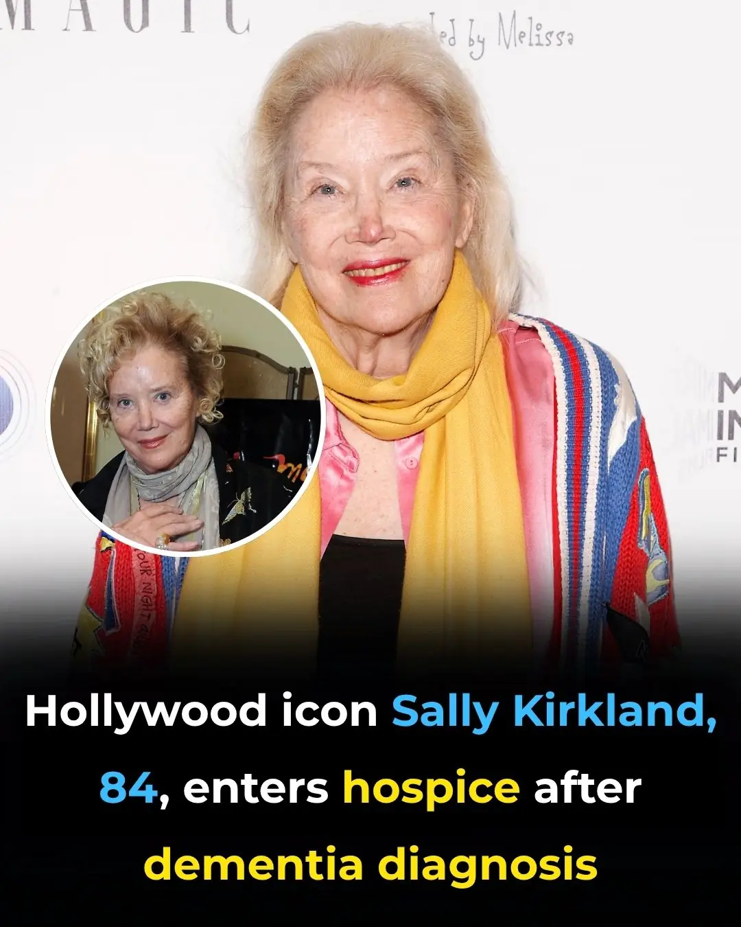 Hollywood icon Sally Kirkland, 84, enters hospice after dementia diagnosis
