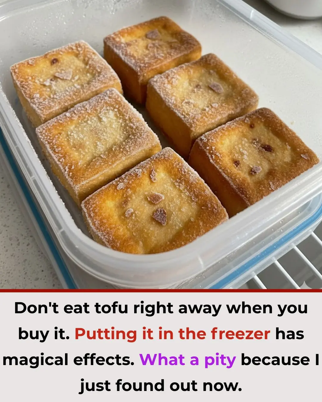 Don’t Eat Tofu Right Away After Buying It: Freezing It in the Fridge Has Amazing Benefits