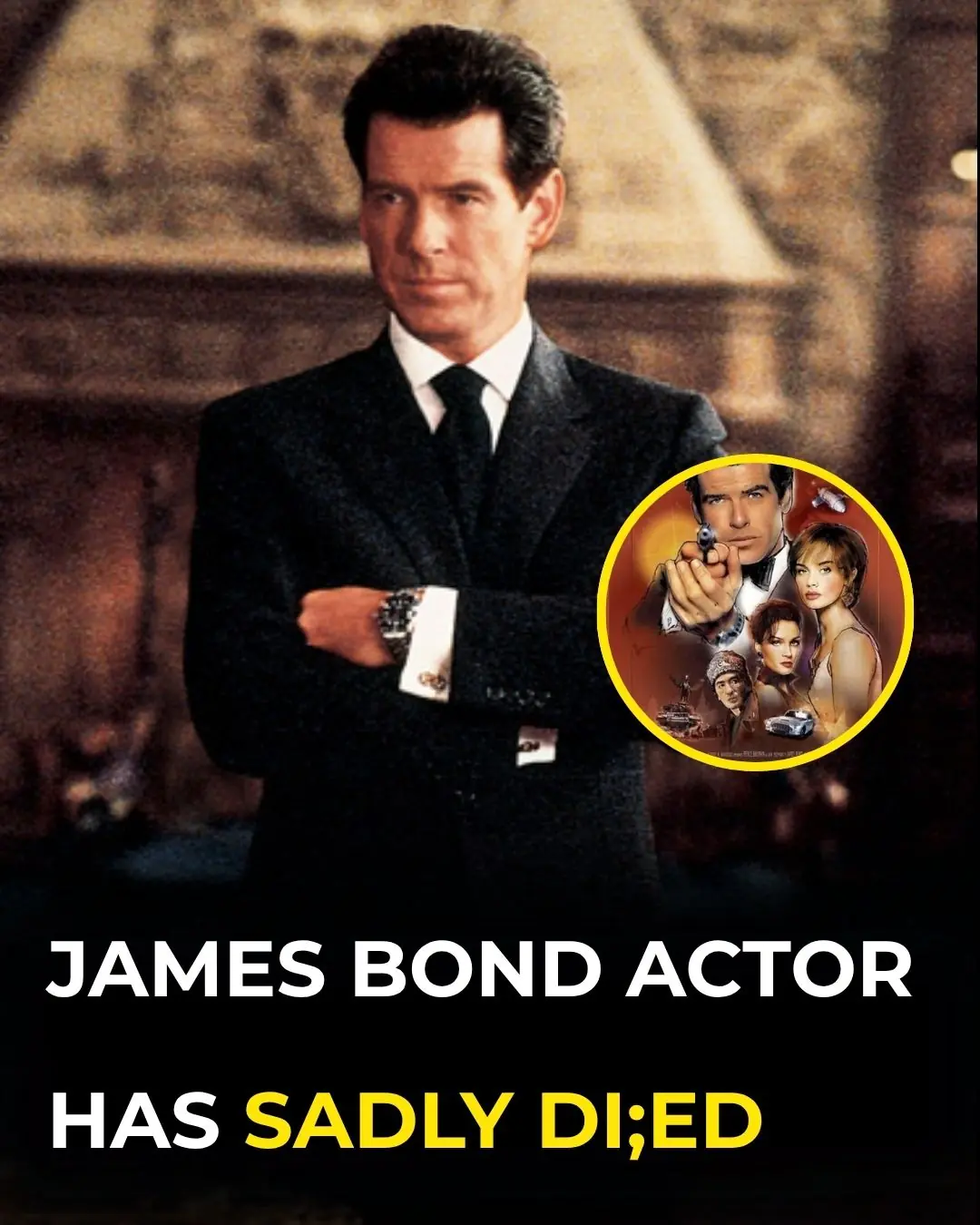 James Bond Actor Dies — Fans Around The World Mourn The Loss
