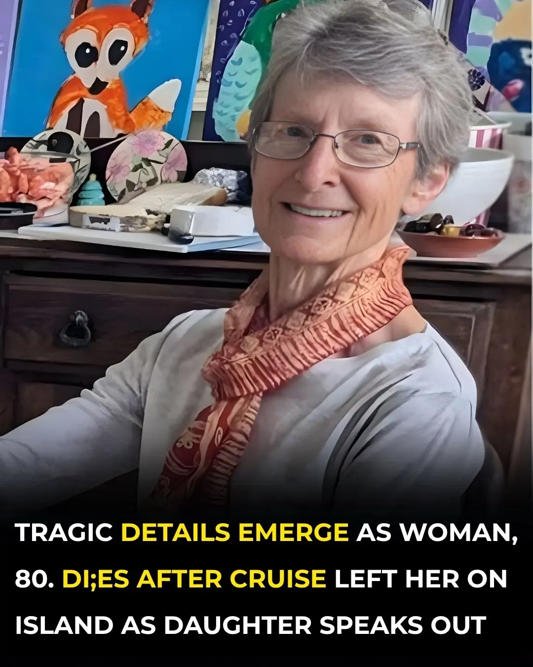 Heartbreaking Details Emerge After 80-Year-Old Woman Dies When Cruise Ship Left Her Behind—Daughter Speaks Out