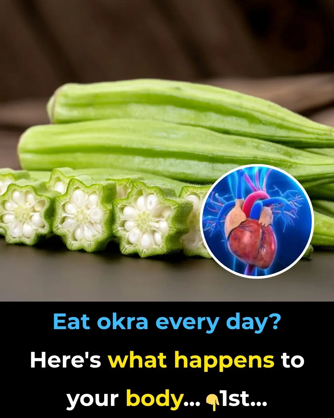 Eat okra every day? Here’s what happens to your body!