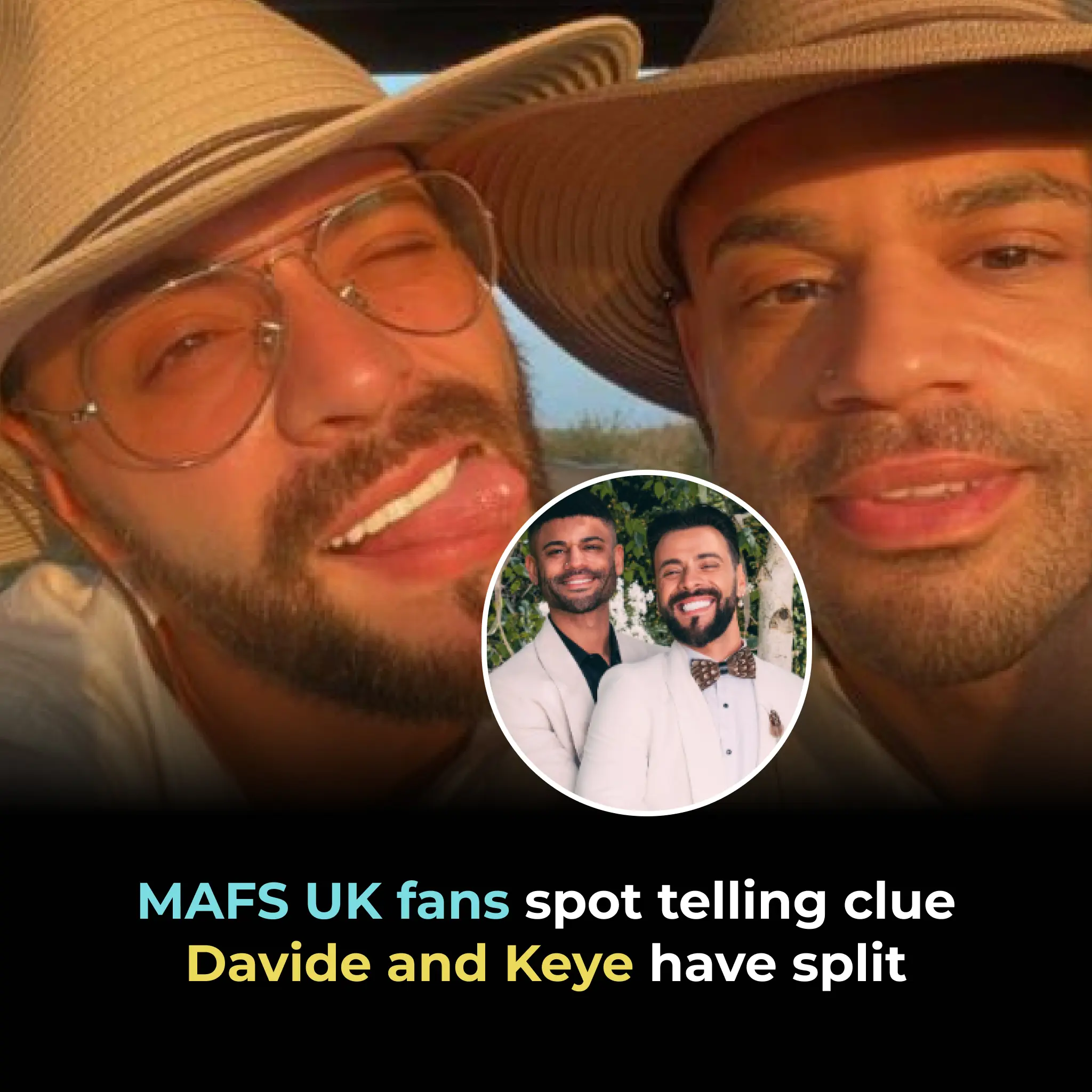 MAFS UK fans spot telling clue Davide and Keye have split