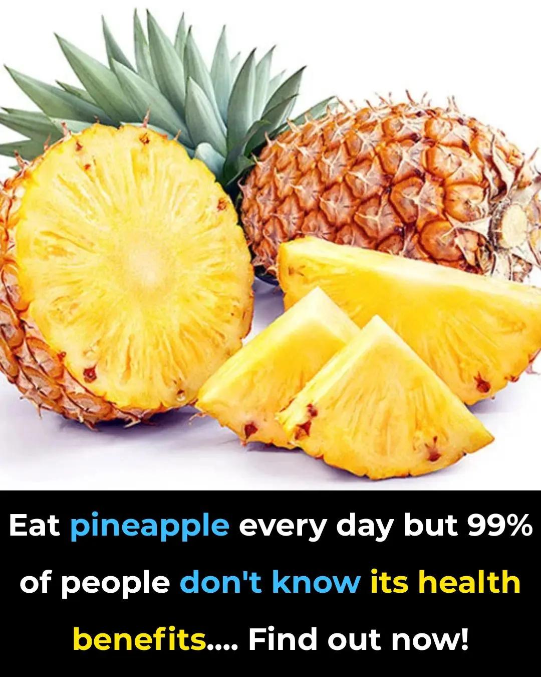 Doctors Reveal That Consuming Pineapple Causes Remarkable Health Benefits
