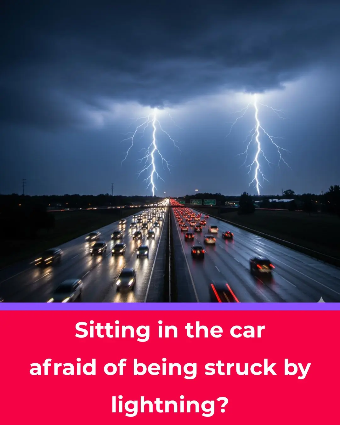 Is It Dangerous to Stay Inside a Car During a Lightning Storm?