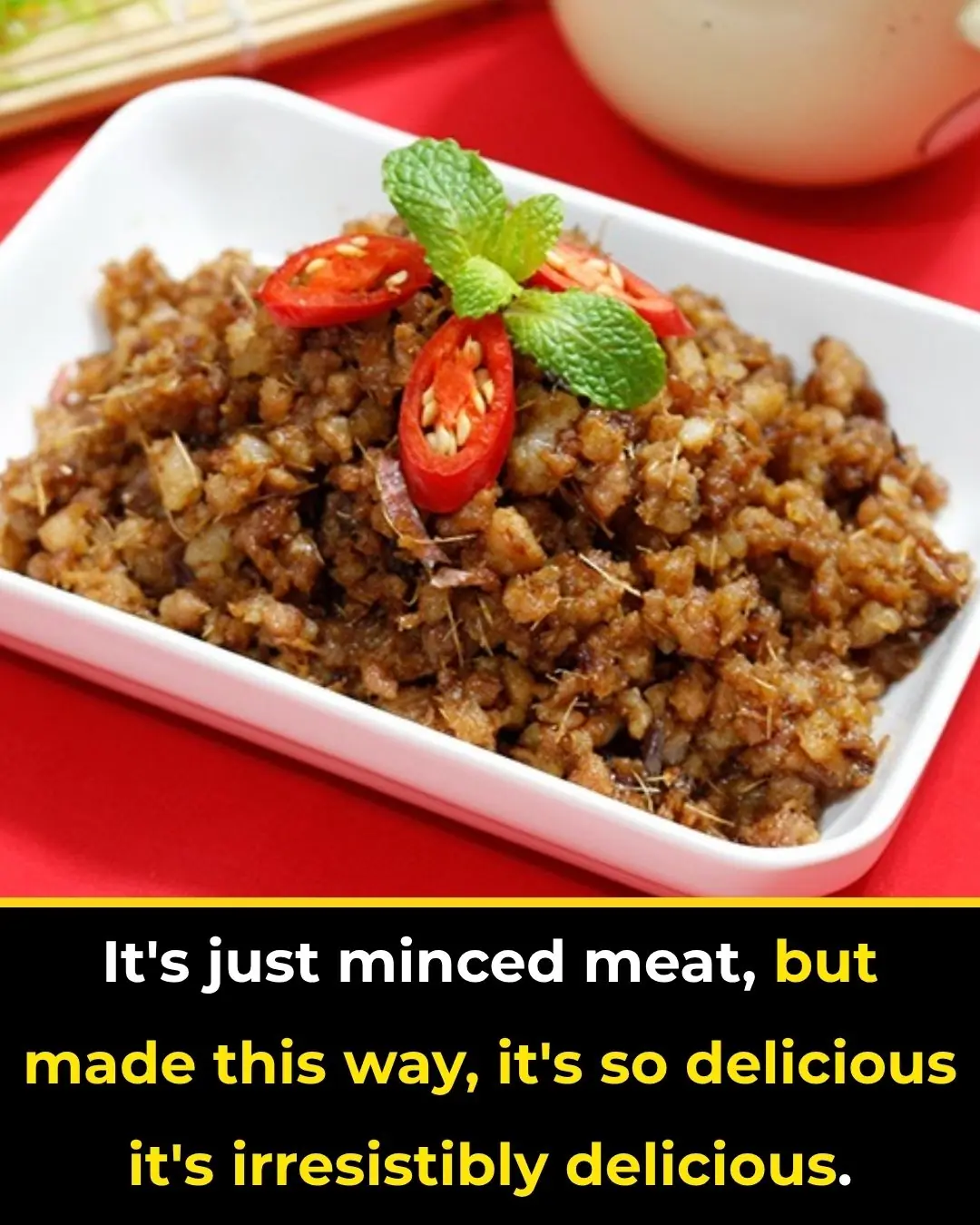 Just Minced Meat, But Made This Way, It Becomes Irresistibly Delicious