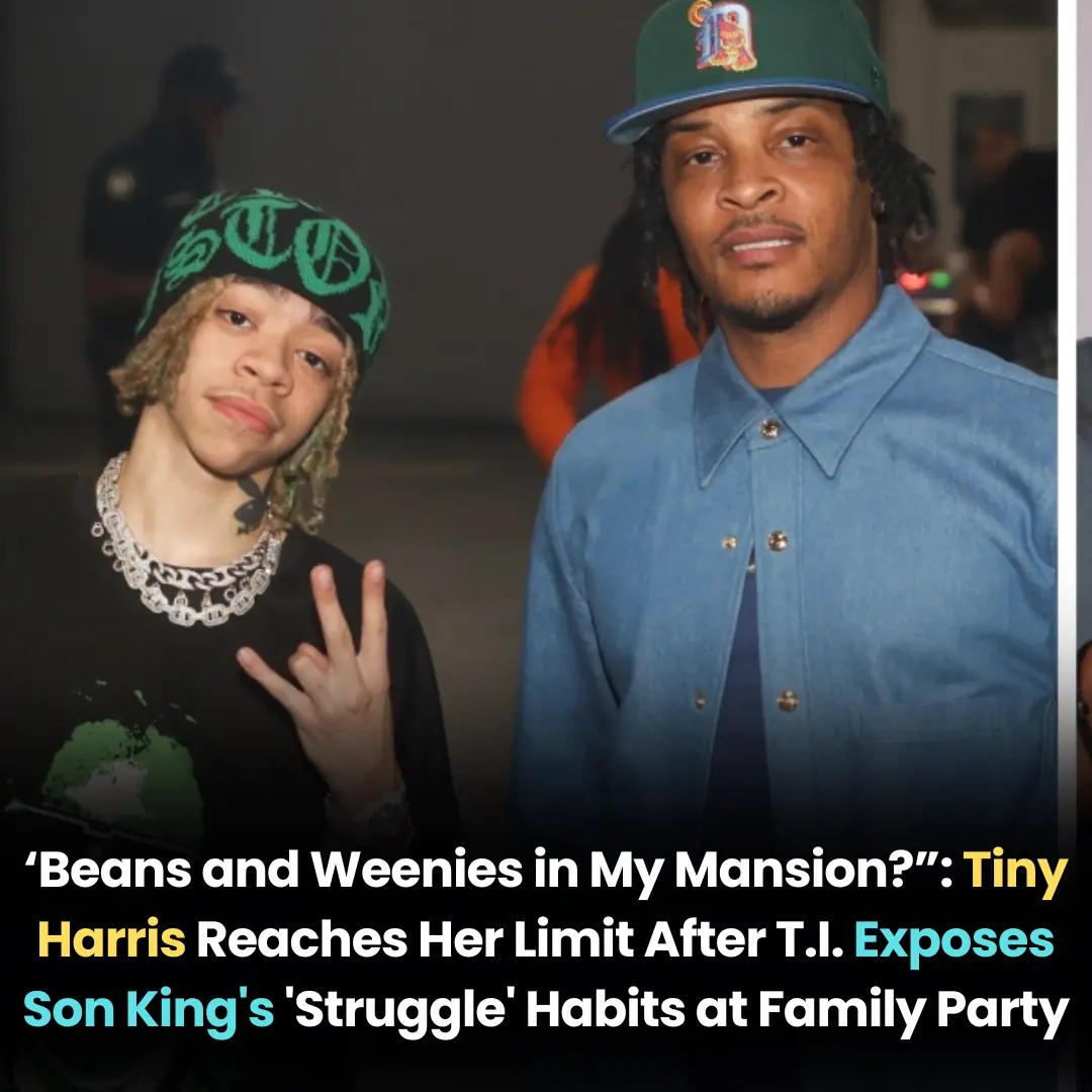 ‘Beans and Weenies in My Mansion?’: Tiny Harris Reaches Her Limit After T.I. Exposes Son King’s ‘Struggle’ Habits at Family Party