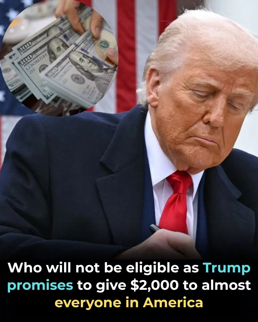 Who Will Not Be Eligible As Trump Promises To Give $2,000 To Almost Everyone In America