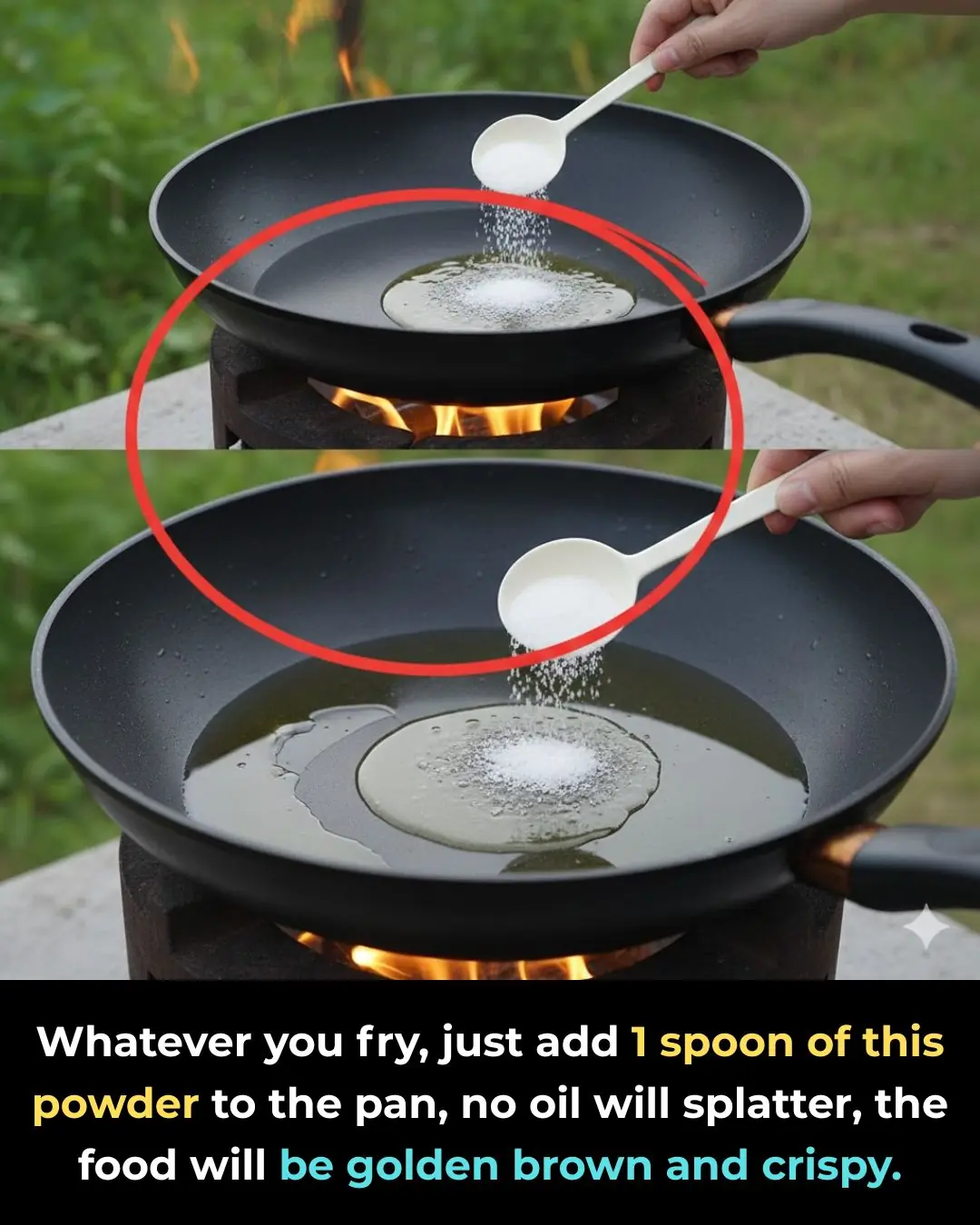 Whatever you fry, just add 1 spoon of this powder to the pan, no oil will splatter, the food will be golden brown and crispy.