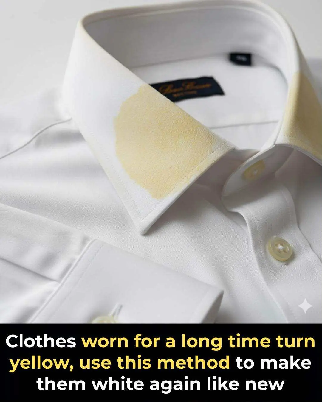Clothes worn for a long time turn yellow, use this method to make them white again like new