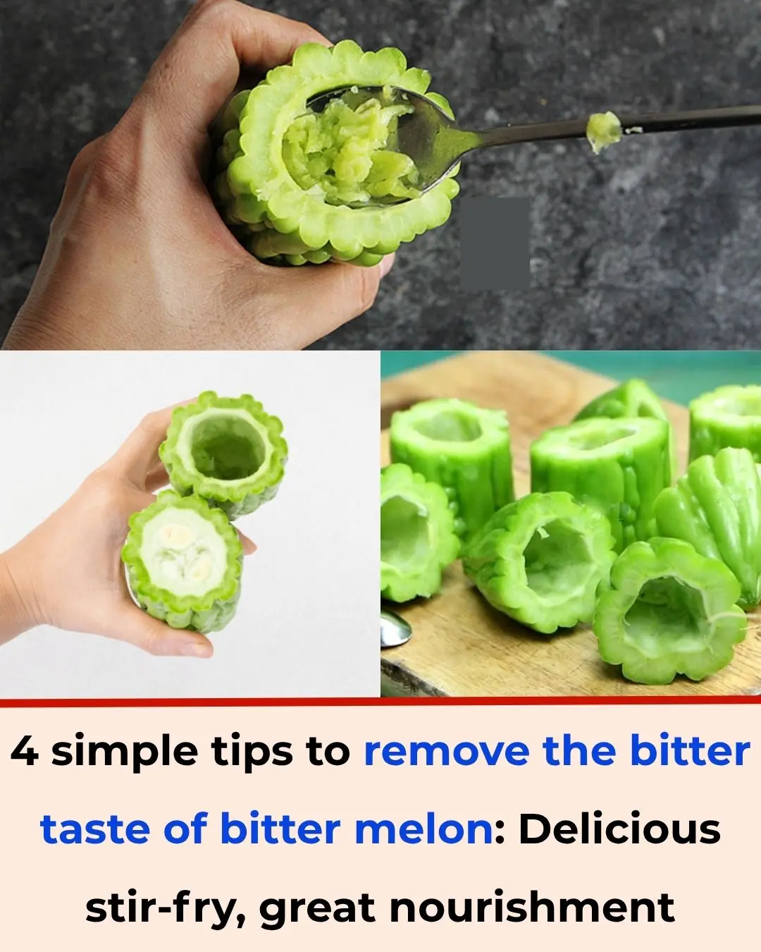 4 Simple Ways to Remove the Bitter Taste from Bitter Melon: Stir-Fry for a Delicious and Nutritious Dish