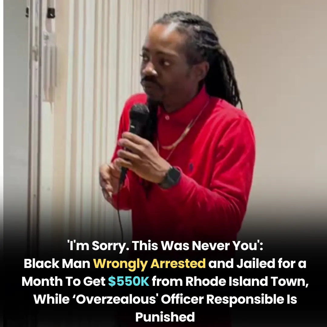 ‘I’m Sorry. This Was Never You’: Black Man Wrongly Arrested and Jailed for a Month To Get $550K from Rhode Island Town, While ‘Overzealous’ Officer Responsible Is Punished