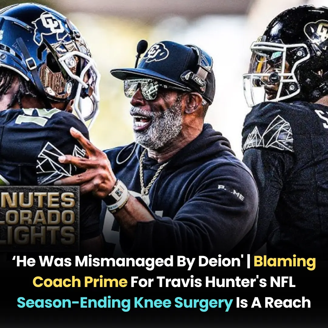 ‘He Was Mismanaged By Deion’ | Blaming Coach Prime For Travis Hunter’s NFL Season-Ending Knee Surgery Is A Reach