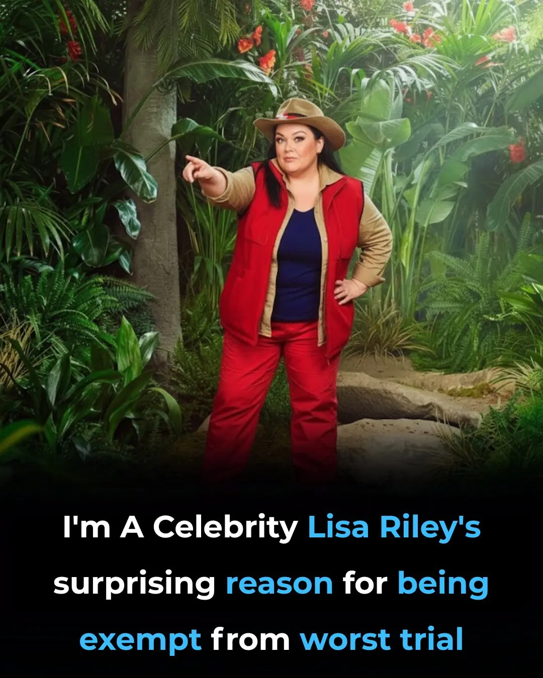 🐛 I'm A Celebrity: Lisa Riley’s "Real Reason" for Being Exempt from the Most Gruesome Trials