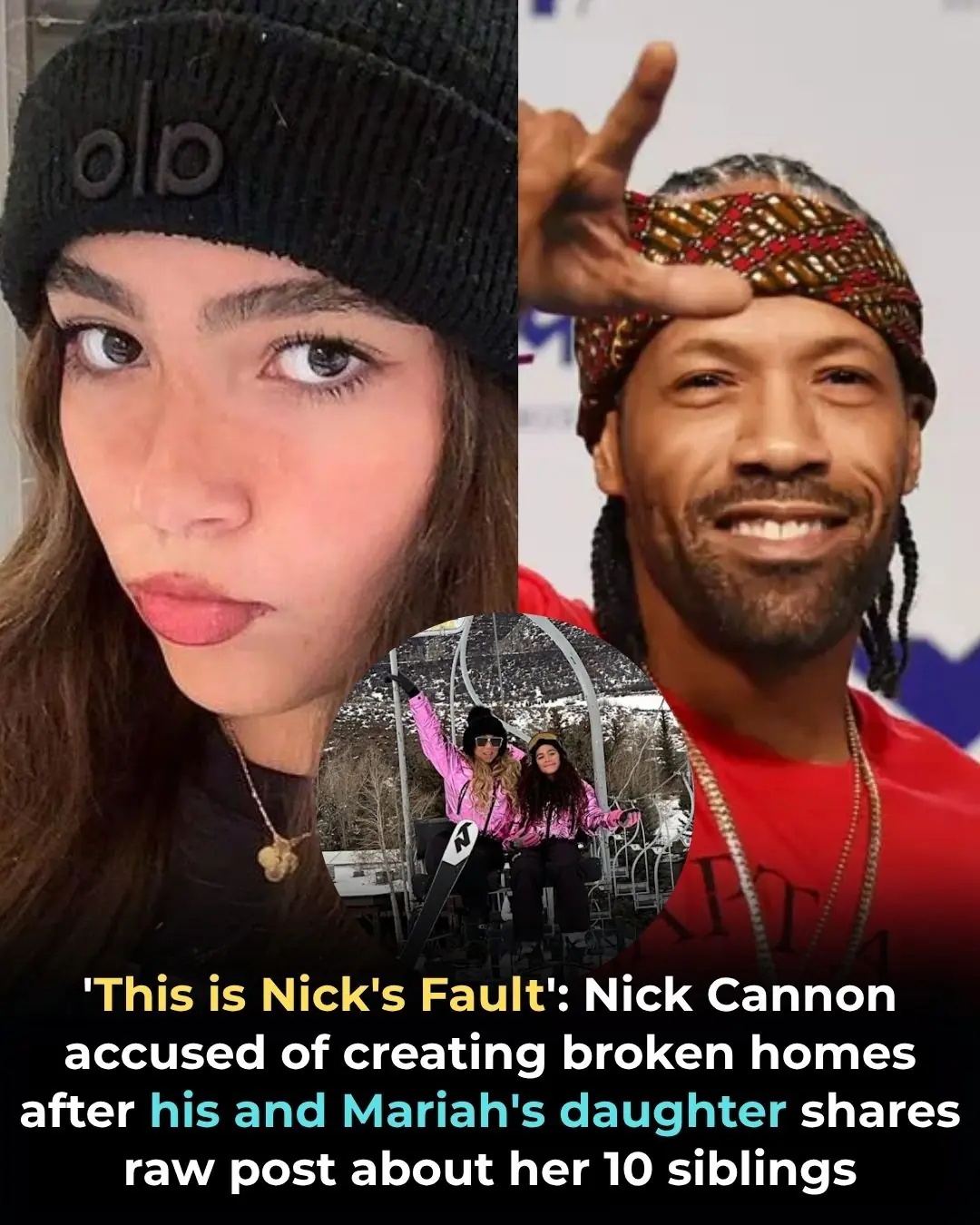 ‘This Is Nick’s Fault’: Nick Cannon Accused of Creating Broken Homes After His and Mariah’s Daughter Shares Raw Post About Her 10 Siblings