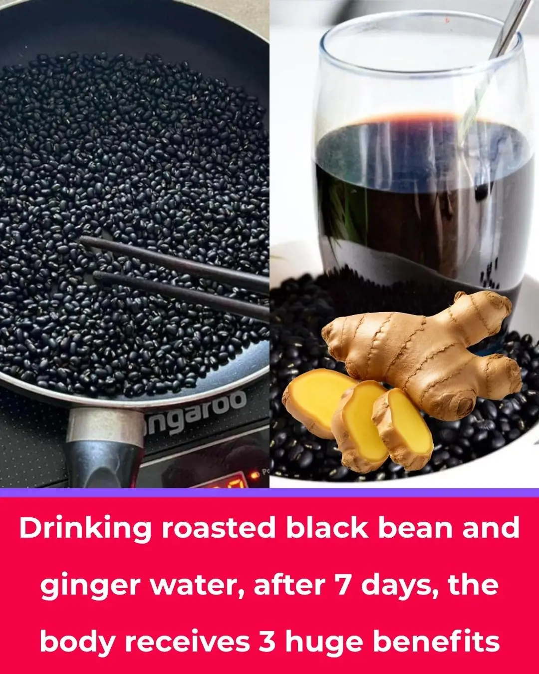 Drinking Roasted Black Bean and Ginger Tea for 7 Days Brings 3 Major Health Benefits