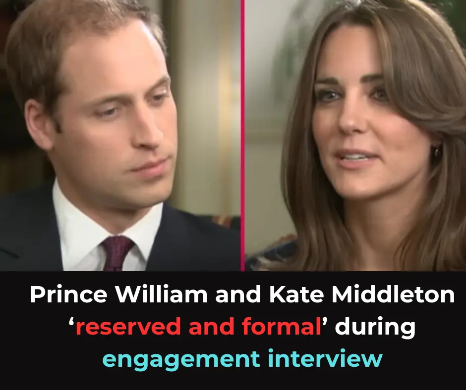 Prince William and Kate Middleton ‘reserved and formal’ during engagement interview