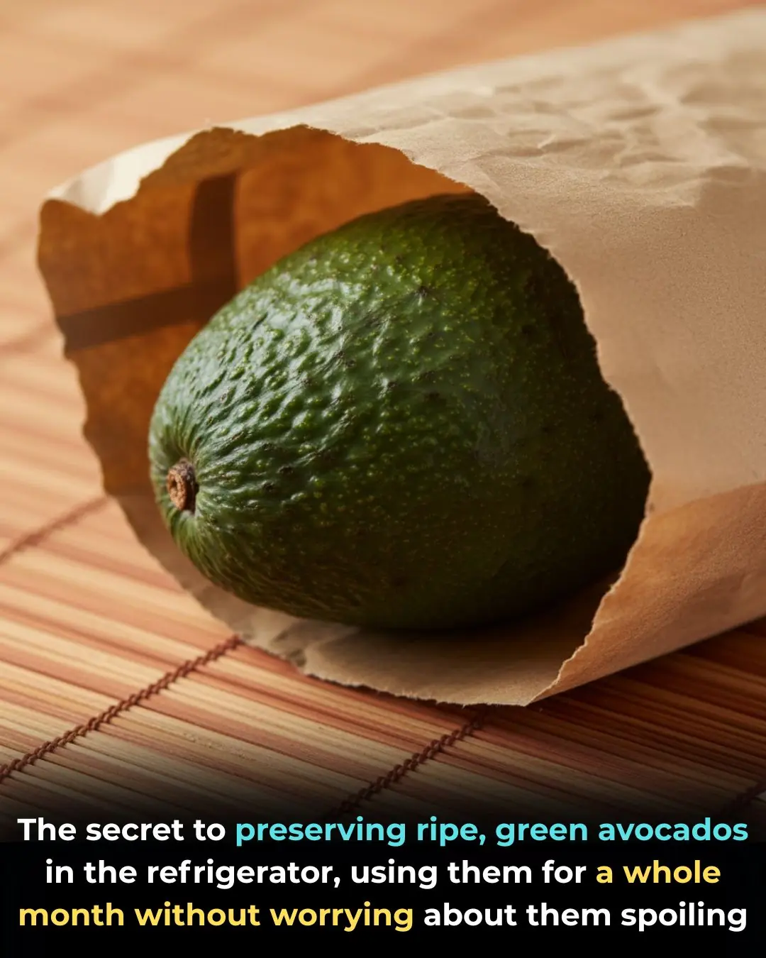 The secret to preserving ripe, green avocados in the refrigerator, using them for a whole month without worrying about them spoiling