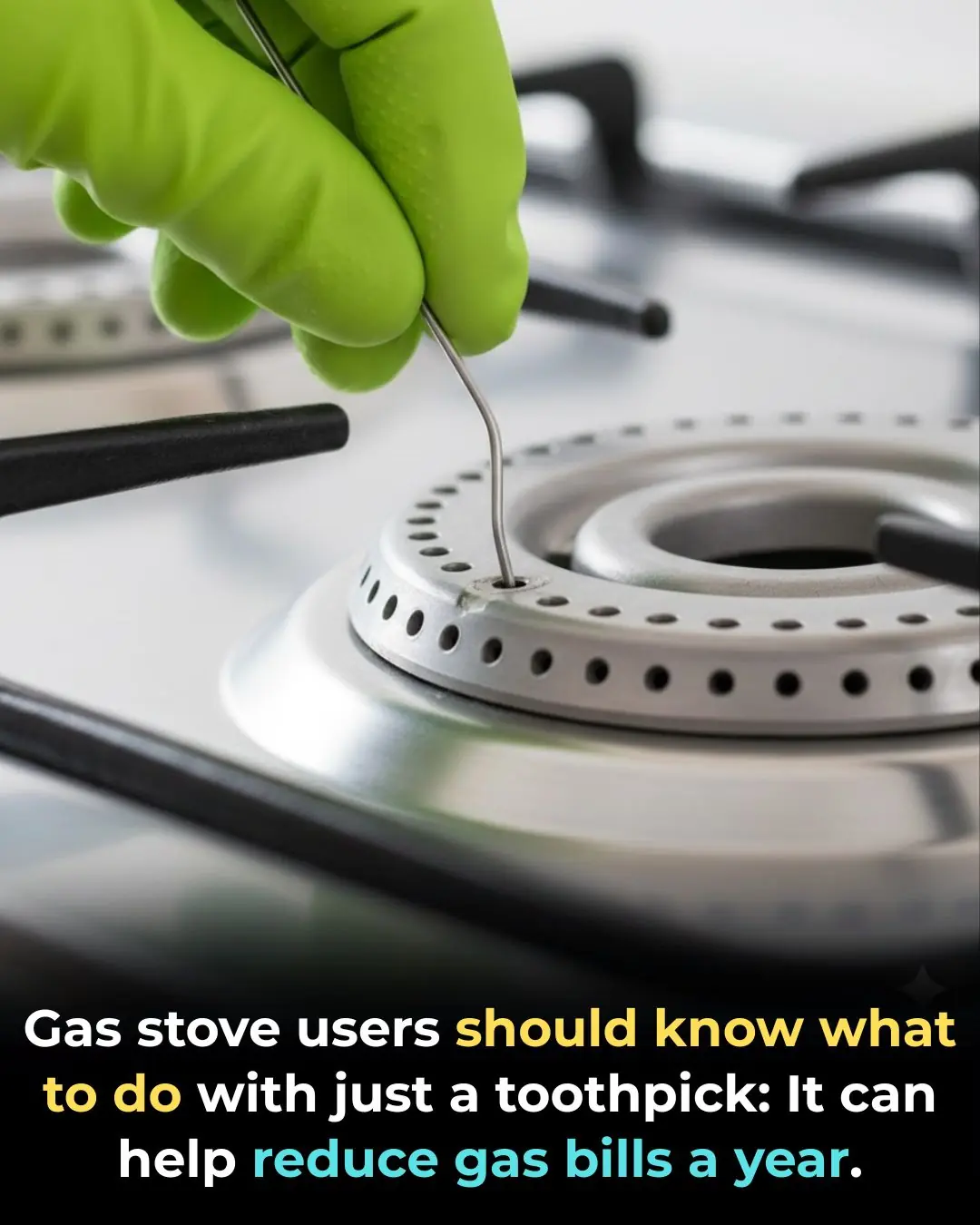 Gas stove users should know what to do with just a toothpick: It can help reduce gas bills a year.