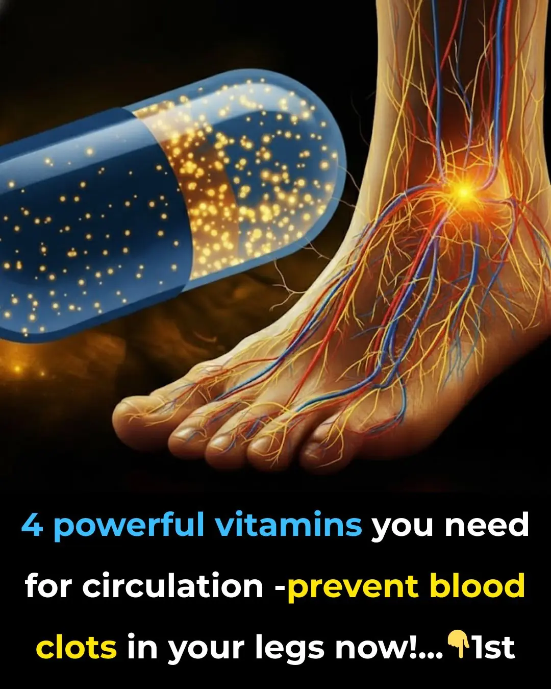 4 powerful vitamins you need for circulation – prevent blood clots in your legs now!
